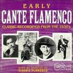 Early Cante Flamenco