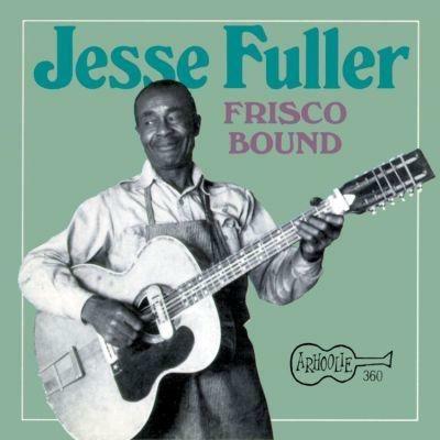 Frisco Bound - CD Audio di Jesse Fuller