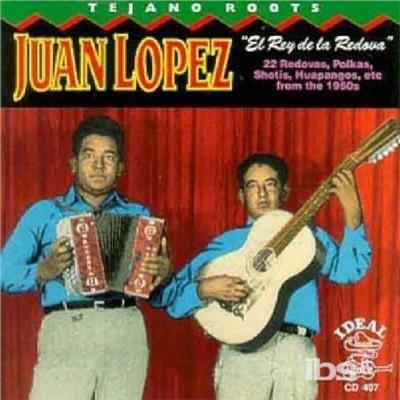 El Rey De La Redova - CD Audio di Juan Lopez