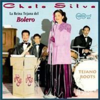 La Reina Tejana Del Bolero - CD Audio di Chelo Silva