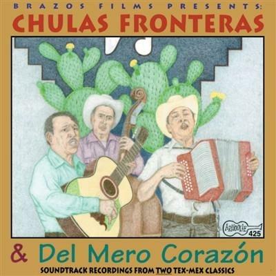 Chulas Fronteras & Del Mero Corazon (Colonna sonora) - CD Audio