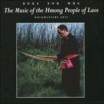 Music of the Hmong People of Laos - CD Audio di Boua Xou Mua