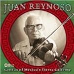 Genius of Mexico's tierra caliente - CD Audio di Juan Reynoso