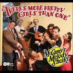 There's More Pretty Girls Than One (Digipack) - CD Audio di McCamy's Melody Sheiks