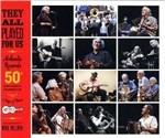They All Played for Us (Arhoolie 50th Anniversary)