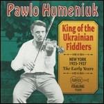 King of Ukranian Fiddlers - CD Audio di Pawlo Humeniuk