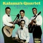 Early Hawaiian Classics 1927-1932 - CD Audio di Kalama's Quartet