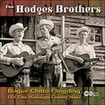 Bogue Chitto Flingding - CD Audio di Hodges Brothers