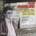 Travelin' with the Blues - CD Audio di Tom McFarland