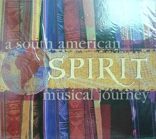 A South American Spirit Musical Journey - CD Audio