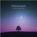 Moonlight. Classics for Quiet Times - CD Audio