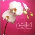 Reiki. Music for Healing & Relaxation