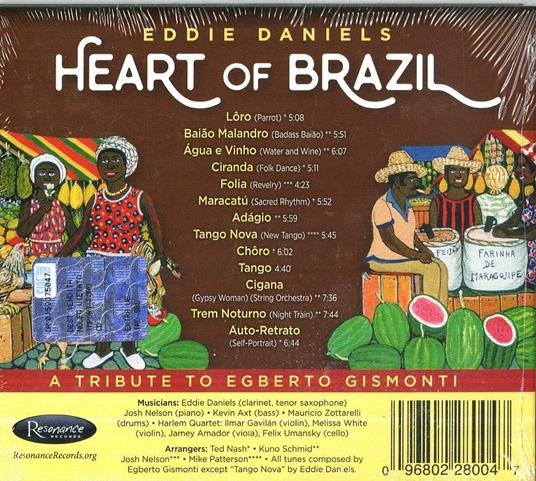 Heart of Brazil. Tribute to Egberto Gismonti - CD Audio di Eddie Daniels - 2