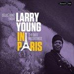 In Paris. The ORTF Recordings - CD Audio di Larry Young