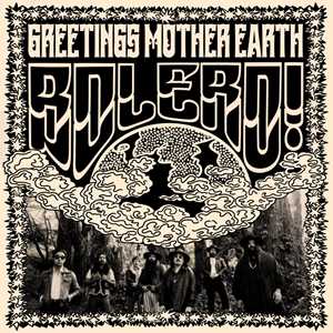 Vinile Greetings Mother Earth Bolero!