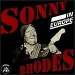 In Europe - CD Audio di Sonny Rhodes