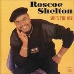 She's The One - CD Audio di Roscoe Shelton