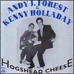 Hogshead Cheese - CD Audio di Andy J. Forest,Kenny Holladay