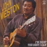 I'm Doin' the Best I Can - CD Audio di John Weston