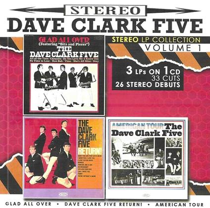 Stereo Lp Collection Vol. 1-3 Lps On 1 Cd-33 Cuts-26 Stereo Debuts - CD Audio di Dave Clark Five