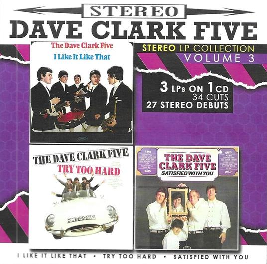 Stereo Lp Collection Vol. 3-3 Lps On 1 Cd-34 Cuts-27 Stereo Debuts - CD Audio di Dave Clark Five
