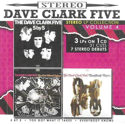 Stereo Lp Collection Vol. 4-3 Lps On 1 Cd-31 Cuts-7 Stereo Debuts - CD Audio di Dave Clark Five