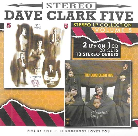 Stereo Lp Collection Vol. 5-2 Lps On 1 Cd-28 Cuts-13 Stereo Debuts - CD Audio di Dave Clark Five