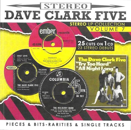Stereo Lp Collection Vol. 7-Pieces & Bits-Rarities & Single Tracks (1St Time Stereo) - CD Audio di Dave Clark Five