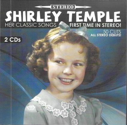 Her Classic Songs - CD Audio di Shirley Temple
