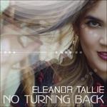 No Turning Back - CD Audio di Eleanor Tallie