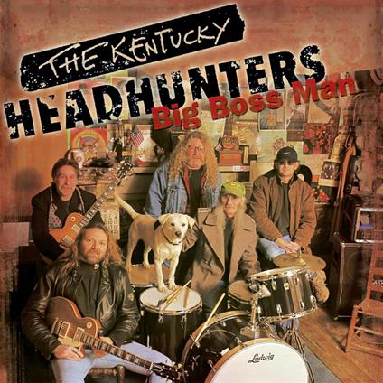 Big Boss Man - CD Audio di Kentucky Headhunters