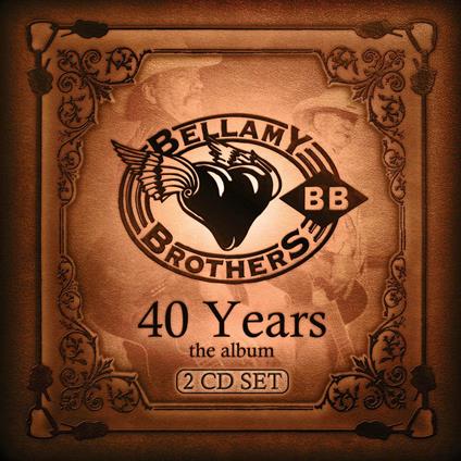 40 Years: The Album - CD Audio di Bellamy Brothers