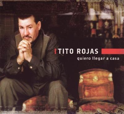 Quiero Llegar A Casa - CD Audio di Tito Rojas
