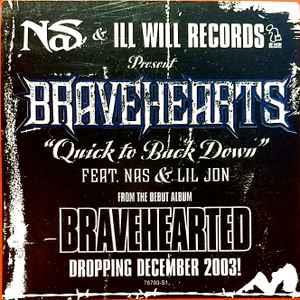 Bravehearts Feat. Nas & Lil' Jon: Quick To Back Down - Vinile LP