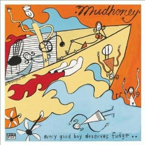 Every Good Boy Deserves Fudge - Vinile LP di Mudhoney