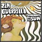 Shadows on the Sun - CD Audio di Zen Guerrilla