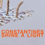 Shine a Light - CD Audio di Constantines