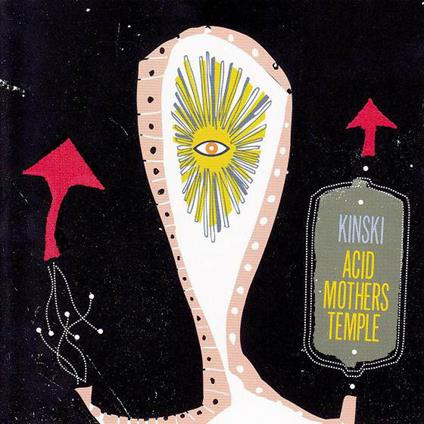 Kinski - Acid Mother Temple - CD Audio di Kinski,Acid Mothers Temple