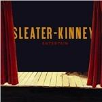 Entertain - CD Audio Singolo di Sleater-Kinney