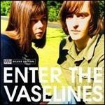 Enter the Vaselines (Deluxe Edition) - CD Audio di Vaselines