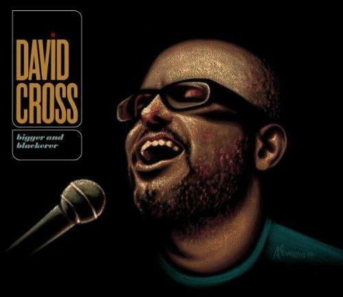 Bigger & Blackerer - CD Audio di David Cross