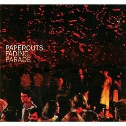 Fading Parade - CD Audio di Papercuts