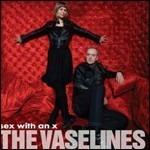Sex with an X - Vinile LP di Vaselines