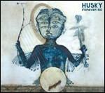 Forever so - Vinile LP di Husky