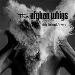 Do To The Beast - Vinile LP di Afghan Whigs