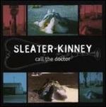 Call the Doctor - Vinile LP di Sleater-Kinney