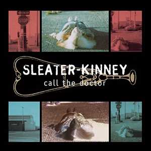 Vinile Call The Doctor Sleater-Kinney