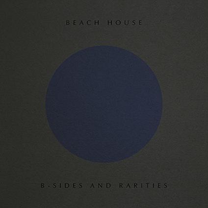 B-Sides & Rarities - Vinile LP di Beach House