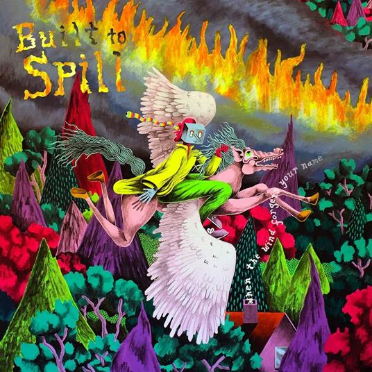When The Wind Forgets Your Name - CD Audio di Built to Spill