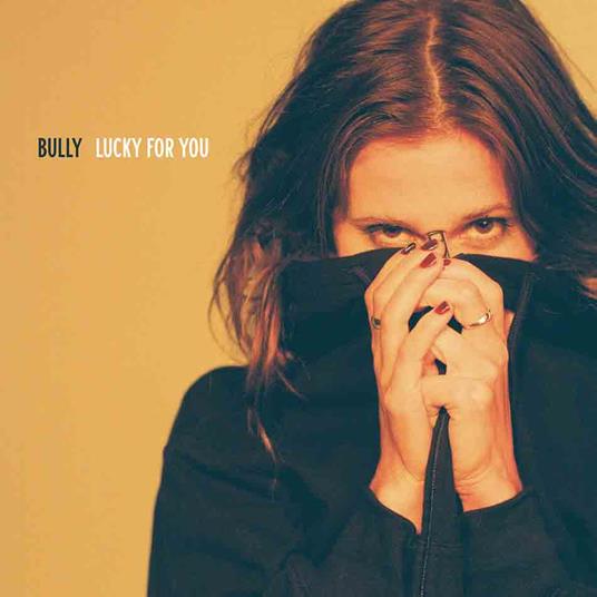 Lucky For You - Vinile LP di Bully